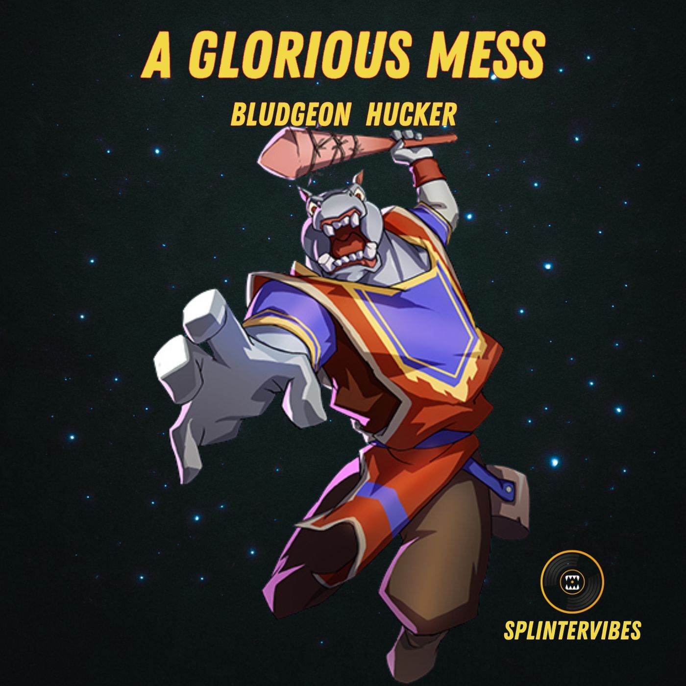 Splintervibes: Bludgeon Hucker