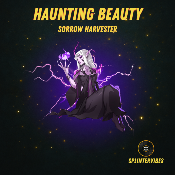 Splintervibes: Sorrow Harvester